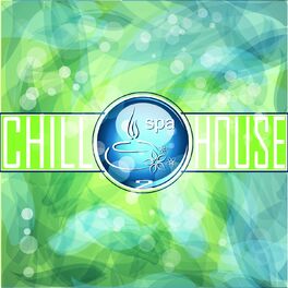 Album cover of Chill House & SPA, Vol. 2 (Best of Exotic and Balearic Sunset Lounge)