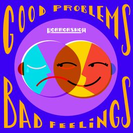 Album cover of Good Problems, Bad Feelings
