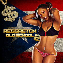 Album cover of Reggaeton Old School 2 (Regueton Vieja Escuela)