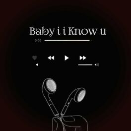 Album cover of Baby i i Know u