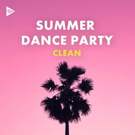 Album cover of Summer Dance Party (Clean)