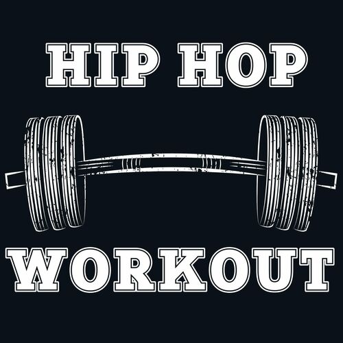 Various Artists - Hip Hop Workout: texty a skladby | Deezer