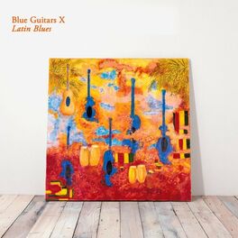 Album cover of Blue Guitars X - Latin Blues