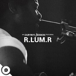 Album cover of R.LUM.R | OurVinyl Sessions