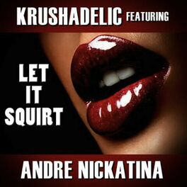Album cover of Let It Squirt