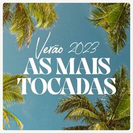 Album cover of As Mais Tocadas - Verão 2023