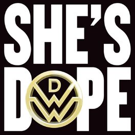 Album cover of She's Dope