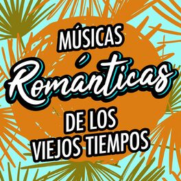 Album cover of Músicas Románticas de los Buenos Tiempos