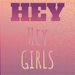 Album cover of Hey Hey Girls