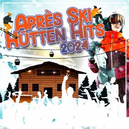 Album cover of Après Ski Hütten Hits 2024