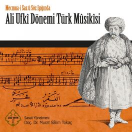 Album cover of Ali Ufkî Dönemi Türk Mûsikîsi (Mecmua-i Saz ü Söz Işığında)