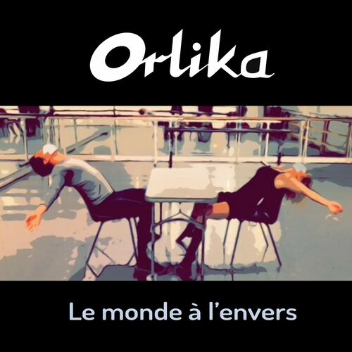 Orlika Le Monde A L Envers Feat Laura Mayne Teksty I Piosenki Deezer