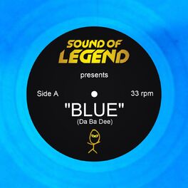Album cover of Blue (Da Ba Dee) [Sound Of Legend Edit]