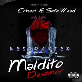 Album cover of Maldito Desamor (feat. Ernest & SotoWeed)
