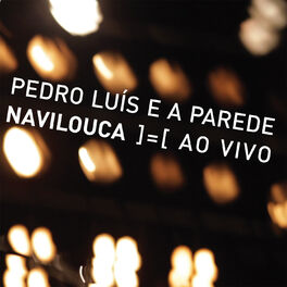 Album cover of Navilouca - Ao Vivo