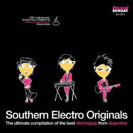 Album cover of Southern Electro Originals: The Ultimate Compilation Of The Best Electropop From Argentina