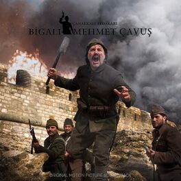 Album cover of Çanakkale Fedakârı Bigalı Mehmet Çavuş (Original Motion Picture Soundtrack)