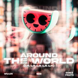 Album cover of Around the World (La La La La La) [Dance]