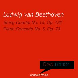 Album cover of Red Edition - Beethoven: String Quartet No. 15 & Piano Concerto No. 5
