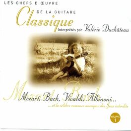 Album cover of Les chefs d'oeuvre de la guitare classique : Mozart, Bach, Vivaldi, Albinoni
