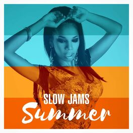 Album cover of Slow Jams Summer