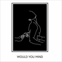 Album cover of Would You Mind