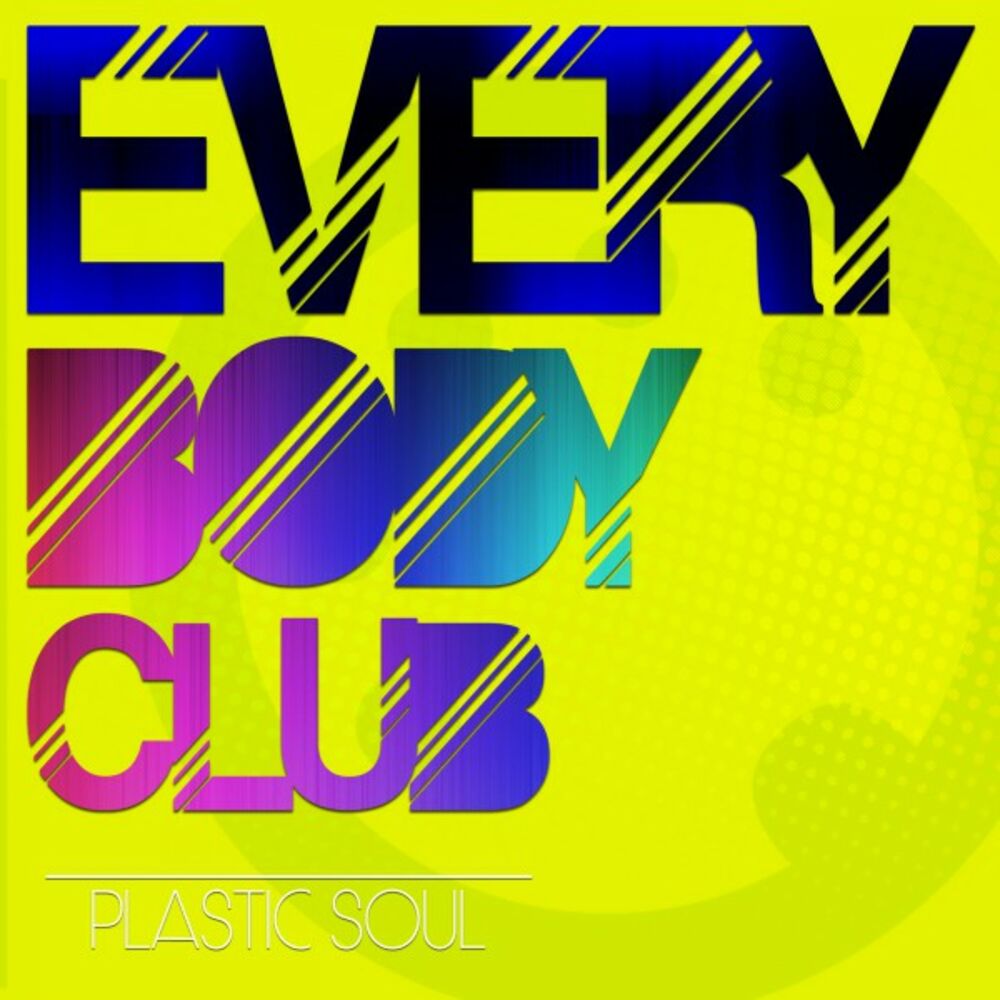 Me soul. Everybody Club. Plastic Soul game.