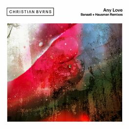 Album cover of Any Love (Banaati + Hausman Remixes)