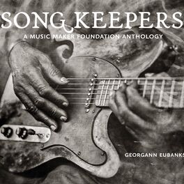 Album cover of Song Keepers: A Music Maker Foundation Anthology
