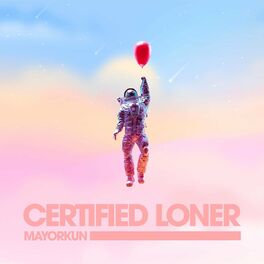 Album cover of Certified Loner (No Competition) 