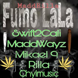 Album cover of Fumo LaLa (feat. Rilla, Mikael 9, Swift2Cali & Chylmusic)