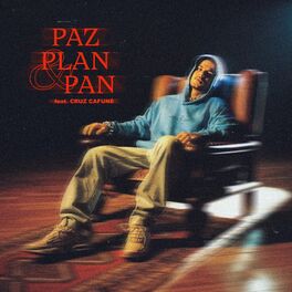Album cover of PAZ PLAN & PAN (feat. Cruz Cafuné)