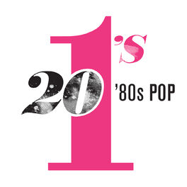 Album cover of 20 #1’s: 80's Pop