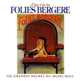 Album picture of L'âge d'or des Folies Bergère