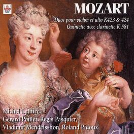 Album cover of Mozart : Duos pour violon et alto, K 423 & 424, Quintette avec clarinette, K 581