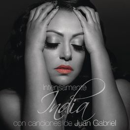 Album cover of Intensamente Con Canciones de Juan Gabriel