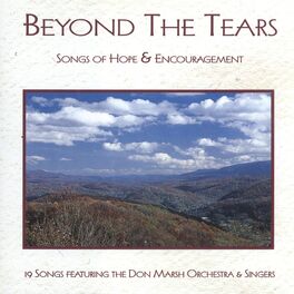 Album cover of Beyond The Tears: Songs Of Hope & Encouragement