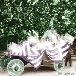Album cover of Spirit of 1776 (A Suffragette Suffragist Anthem) [Remastered]