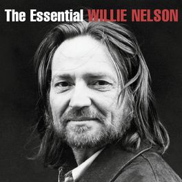 Album cover of The Essential Willie Nelson