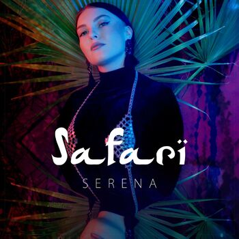 serena safari meaning