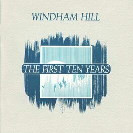 Album cover of Windham Hill: The First Ten Years