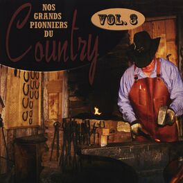 Album cover of Nos grands pionniers du country, Vol. 3