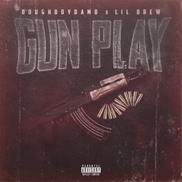 Album cover of GunPlay (feat. Lil Drew)