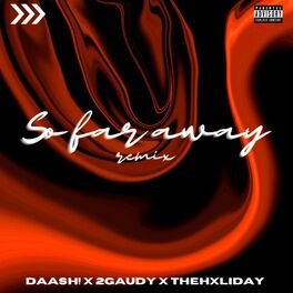 Album cover of So Far Away (feat. TheHxliday) [Remix]