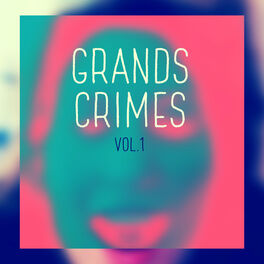 Album cover of Grands crimes, Vol. 1