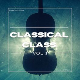 Album cover of Classical Class Vol 1