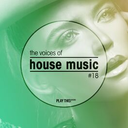 Album cover of The Voices of House Music, Vol. 18