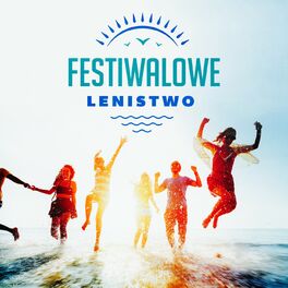 Album cover of Festiwalowe lenistwo