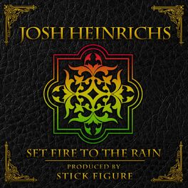 Album cover of Set Fire to the Rain (feat. Stick Figure)