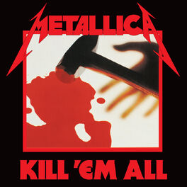 Album cover of Kill 'Em All (Deluxe / Remastered)